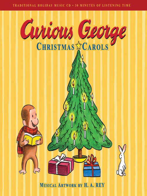 Title details for Curious George Christmas Carols by H. A. Rey - Wait list